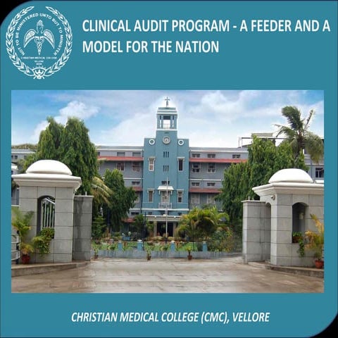 Clinical audit program- A feeder and a model for the nation