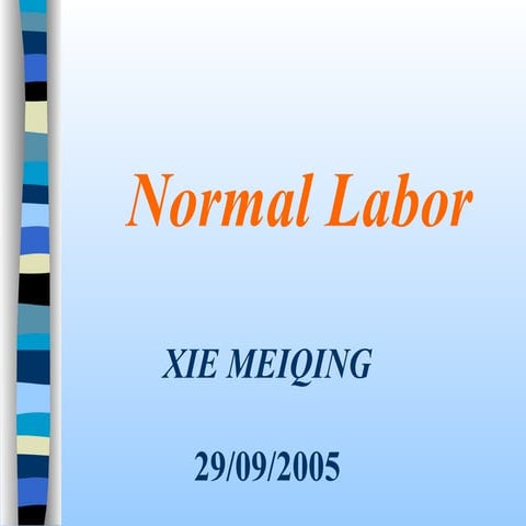 Stages of Normal Labor- easy explanation | PDF