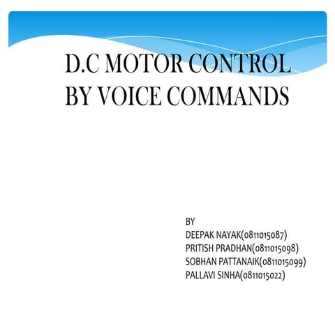 D.c motor cotrol using voice commands | PPTX