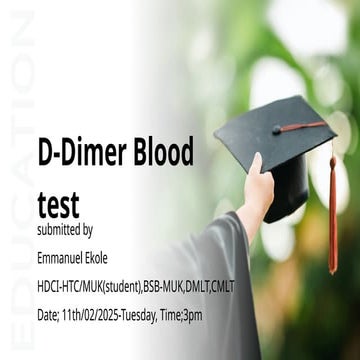 D-Dimer Blood Test-CME.pptx vvvvggvvgbnj