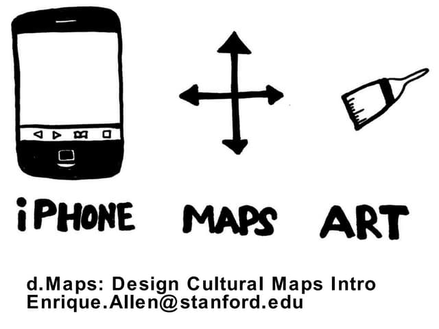 d.Maps: Design Cultural Maps Introduction