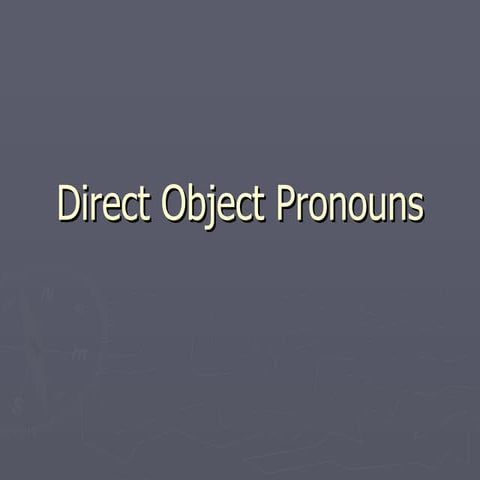D.O. Pronoun power point