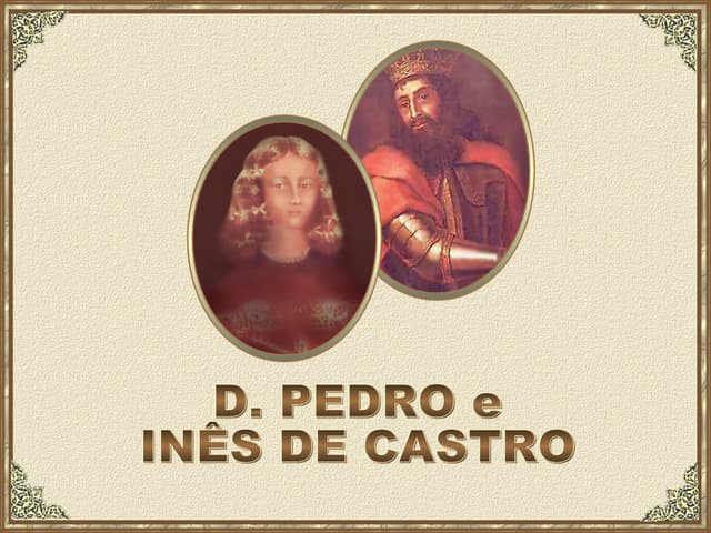 D.Pedro e Inês de Castro