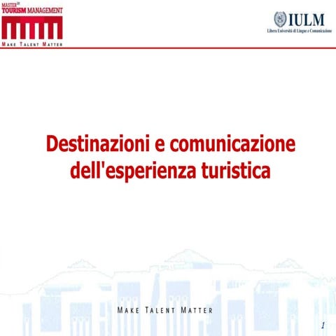 Destinazioni e comunicazione dell'esperienza turistica