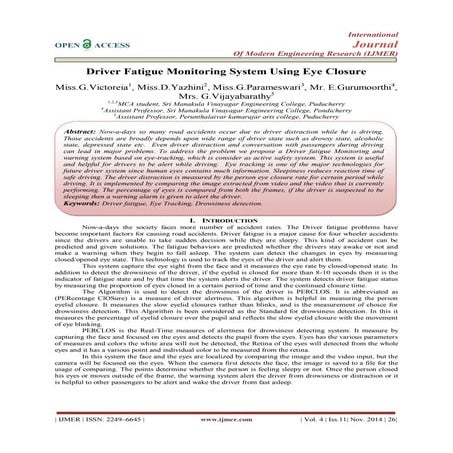 Driver Fatigue Monitoring System Using Eye Closure