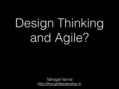 Design Thinking and Agile?