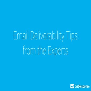 Email Deliverability Tips from the Experts