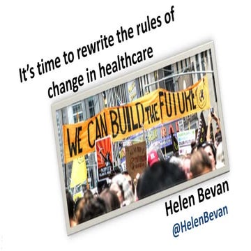 "It's time to rewrite the rules of change in healthcare"