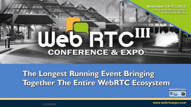 WebRTC Conference and Expo (November 2013)  - Signalling Workshop