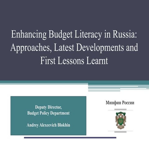 Enhancing budget literacy in Russia: Approaches, latest developments and firs...