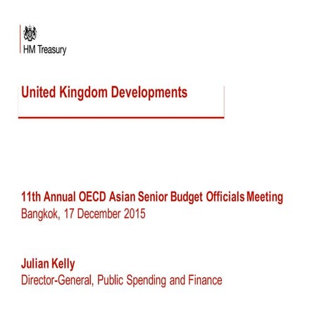 Recent budgeting Developments - Julian Kelly, United Kingdom
