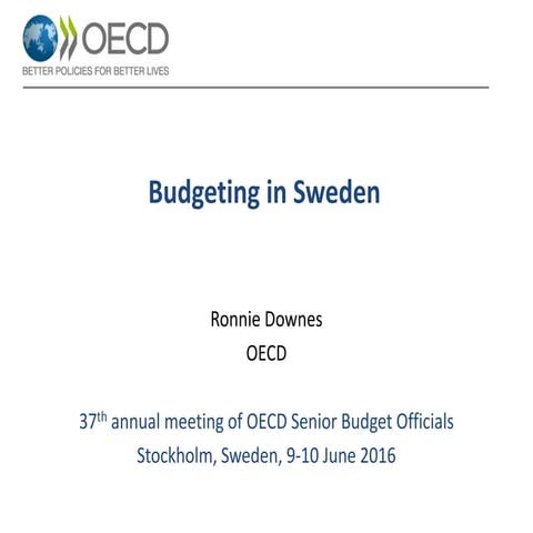 Budgeting in Sweden - Ronnie Downes, OECD
