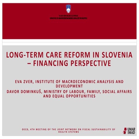 Long-term care reform in Slovenia: financing perspective - Eva Zver, Slovenia