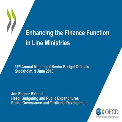 Enhancing the Finance Function in Line Ministries - Jon Blöndal, OECD