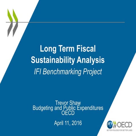 Long Term Fiscal Sustainability Analysis - Trevor Shaw, OECD