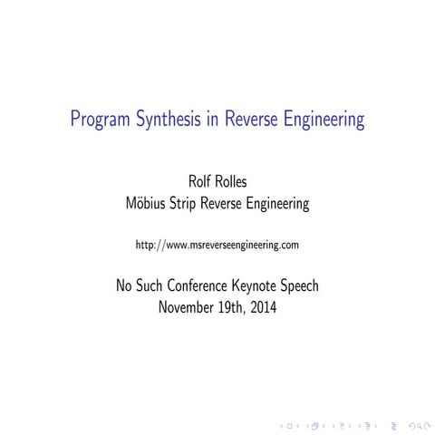 NSC #2 - D1 01 - Rolf Rolles - Program synthesis in reverse engineering