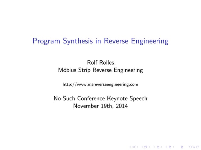 NSC #2 - D1 01 - Rolf Rolles - Program synthesis in reverse engineering