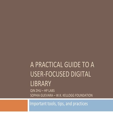 A practical guide to a user-focused digital library