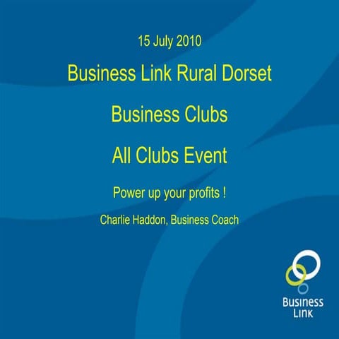 Business Link Rural Clubs - All Clubs Event 15 July 2010