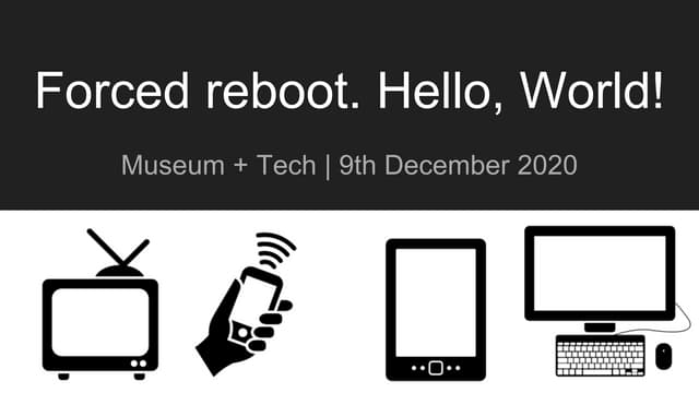 Forced reboot. hello world  - Sara Wajid and Zack Mensah Keynote