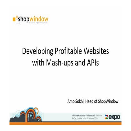 Developing Profitable APIs - Amarath Sokhi - ShopWindow