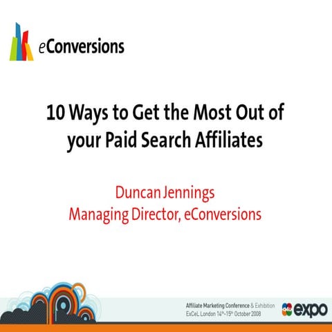 10 Ways Paid Search - Duncan Jennings - eConversions
