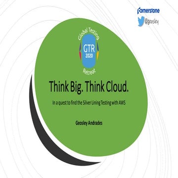 #ATAGTR2020 Presentation - Think Big. Think Cloud – In a quest to find the si...