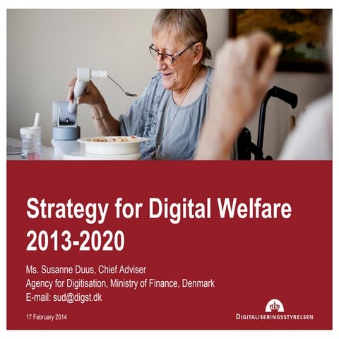 Strategy for digital welfare 2013-2020 - Suzanne Duus, Denmark