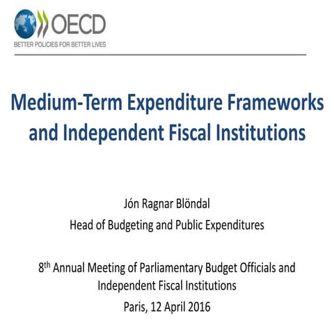 Medium-Term Expenditure Frameworks and IFIs - Jon Blöndal, OECD
