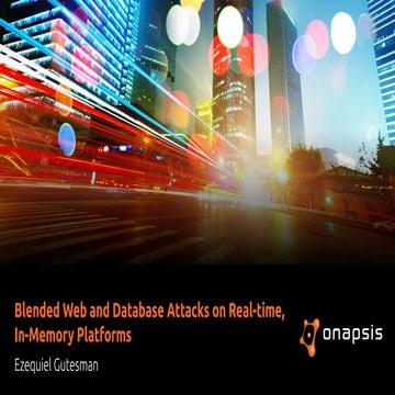 NSC #2 - D2 04 - Ezequiel Gutesman - Blended Web and Database Attacks