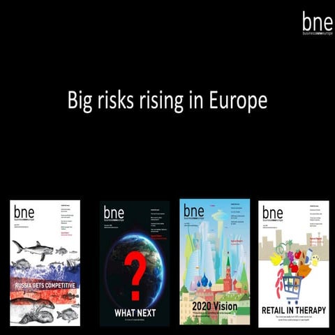 Big risks rising in Europe