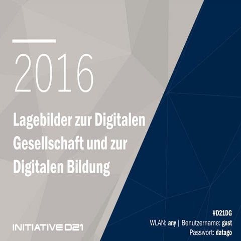 Studienergebnisse D21-Digital-Index 2016 und Sonderstudie Schule Digital