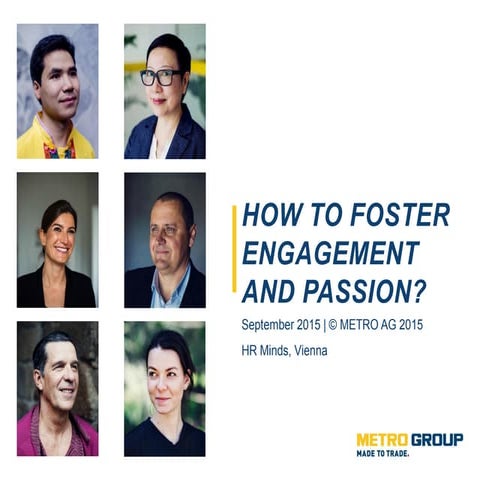 HOW TO FOSTER ENGAGEMENT AND PASSION?