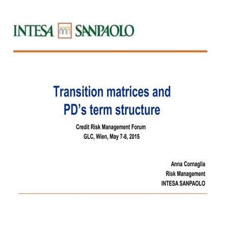 Transition matrices and PD’s term structure - Anna Cornaglia