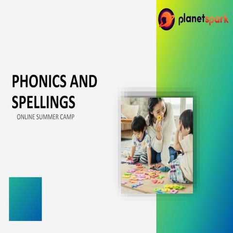 Phonics and Spellings