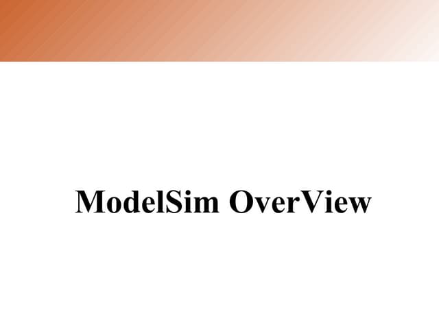 Day2 Intro. Model Sim