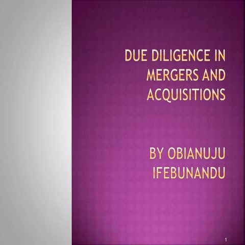 DUE DILIGENCE IN MERGERS AND ACQUISITION | PPTX