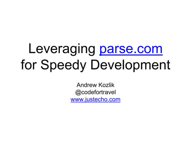 Leveraging parse.com for Speedy Development