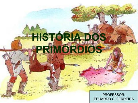Os primórdios da humanidade | PPT | Antiquing and Antiques | Hobbies ...