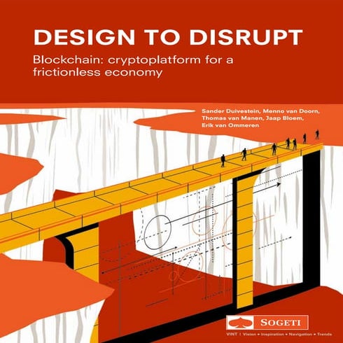 Design to Disrupt - Blockchain: cryptoplatform for a frictionless economy