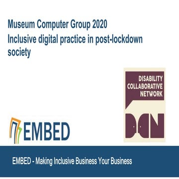 Inclusive digital practice in post-lockdown society Becki Morris & Sarah Simc...