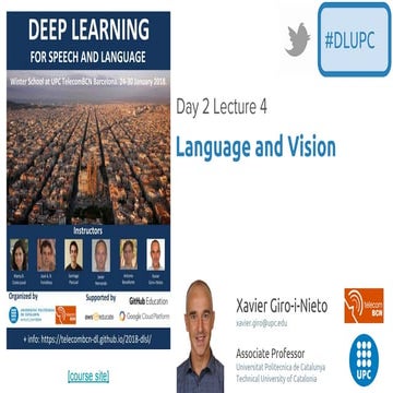 Deep Language and Vision (DLSL D2L4 2018 UPC Deep Learning for Speech and Lan...