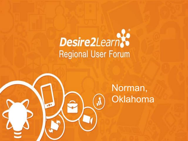 D2L Regional Events 2014 - Building Custom Widgets in Brightspace