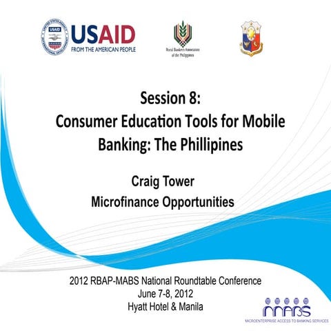 Preliminary Evaluation of Consumer Education Tools for Mobile Phone Banking: ...