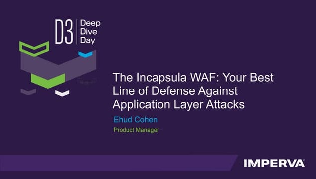 D3TLV17- The Incapsula WAF: Your Best Line of Denfense Against Application La...
