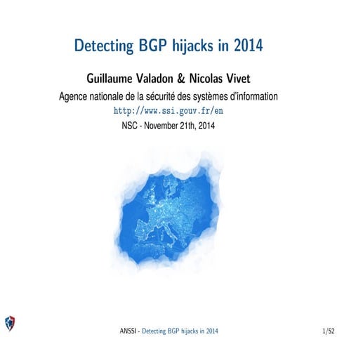 NSC #2 - D3 04 - Guillaume Valadon & Nicolas Vivet - Detecting BGP hijacks