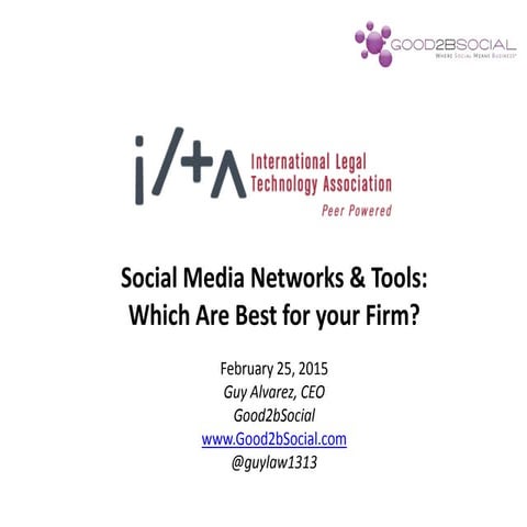 ILTA Presentation- Social Media Networks & Tools