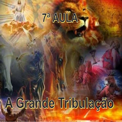 7ª Aula - Os Sete Selos do Apocalipse