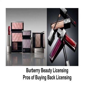 Burberry Beauty Licensing Pros of buying back