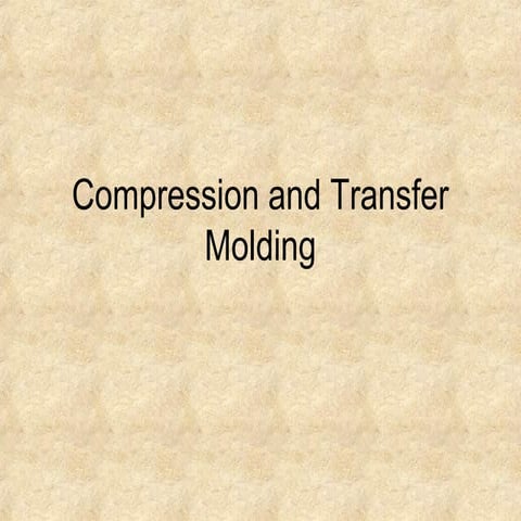 18 compression and transfer molding v2